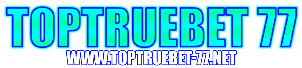 toptruebet77