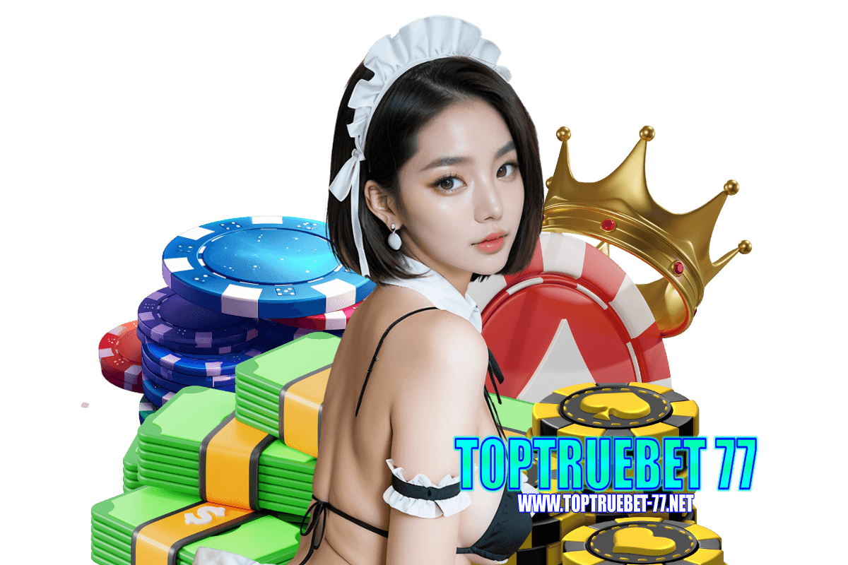 toptruebet 77 โปรโมชั่น